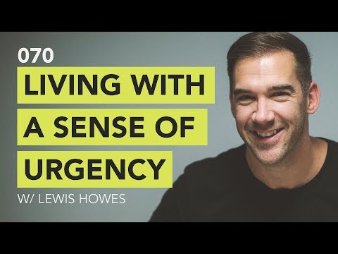 Living with a Sense of Urgency // Ground Up 070