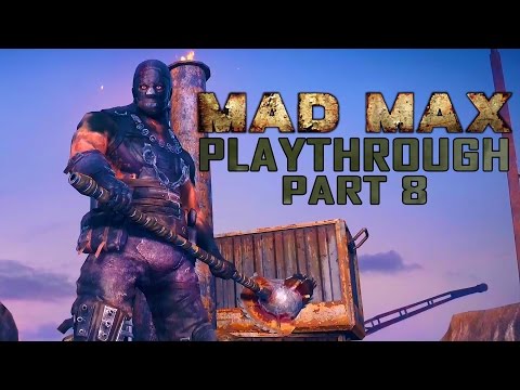 Kill Gaspa Grope - MAD MAX Playthrough Part 8