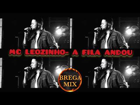 MC LEOZINHO DO RECIFE - A FILA ANDOU 2022 ((( BREGA MX ))) a hora do sarro