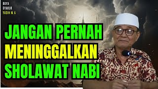 Download lagu Subhanallah !! Inilah Keajaiban Jika Selalu Mengucapkan Sholawat Nabi | Buya Syakur Yasin mp3