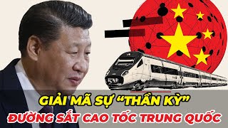 Trung Quốc thành “Vua” Đường sắt cao tốc như thế nào? Bài học cho Việt Nam?