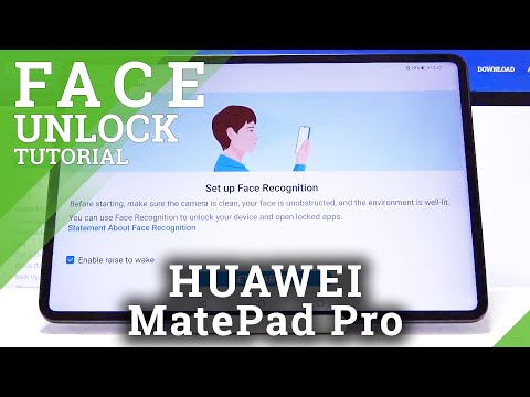 How to Add Face Unlock in HUAWEI MatePad Pro – Face Recognition