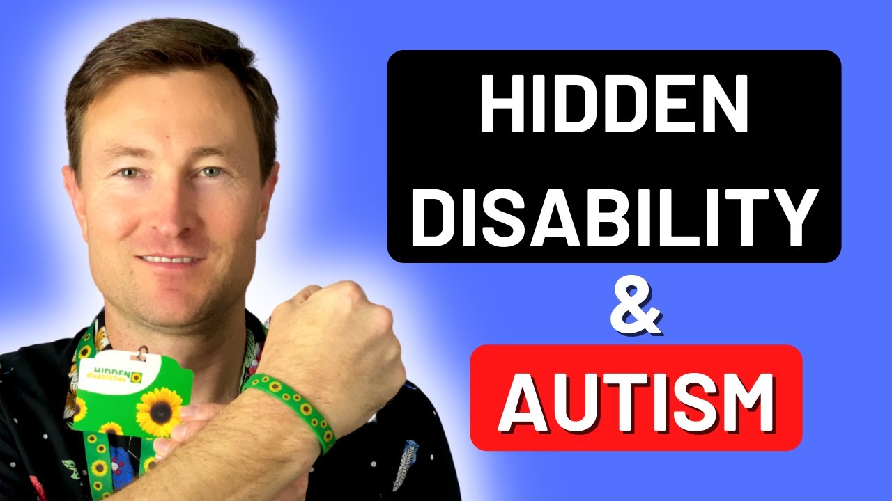 How To Identify Hidden Disabilities Like Autism
