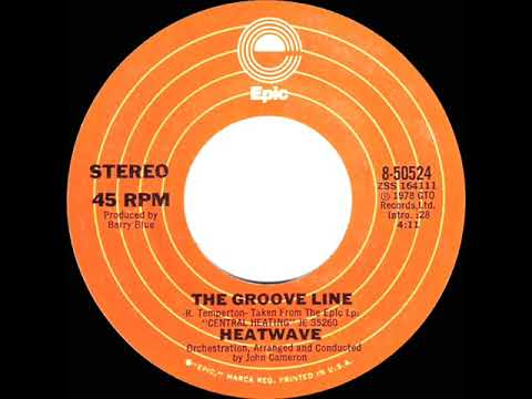 1978 HITS ARCHIVE: The Groove Line - Heatwave (stereo 45 single version)