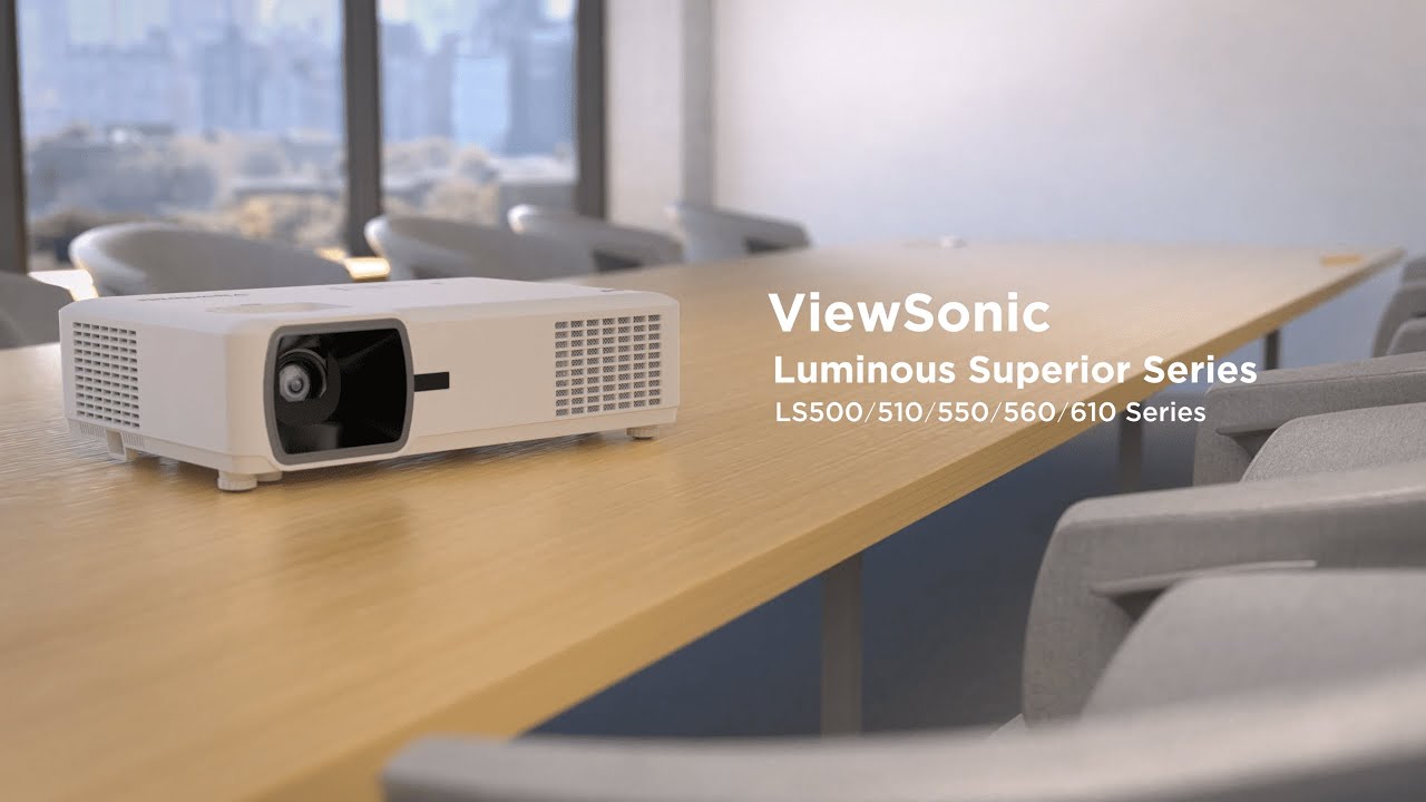 ViewSonic Luminous Superior Series Product Feature Video-LS500/550/510/560/610 Series