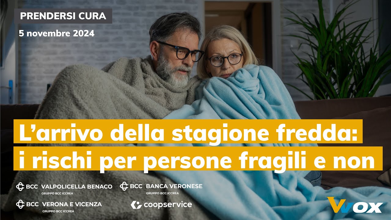 L’ARRIVO DELLA STAGIONE FREDDA: I RISCHI PER PERSONE FRAGILI E NON