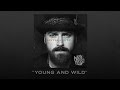 Behind the Song: "Young And Wild" | Zac Brown Band