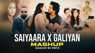 Download lagu Saiyaara X Galliyan Mashup | Best Of Breakup Songs | Ahaan Panday, Faheem Abdullah | Pritz mp3