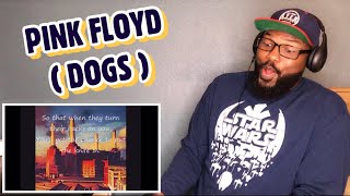 PINK FLOYD - DOGS | REACTION