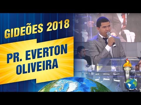 Gideões 2018 | Pr. Everton Oliveira