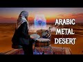 ARABIC METAL Middle Eastern Metal Instrumental Shadows In The Desert