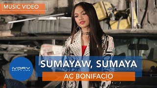 AC Bonifacio - Sumayaw, Sumaya (Official Music Video)
