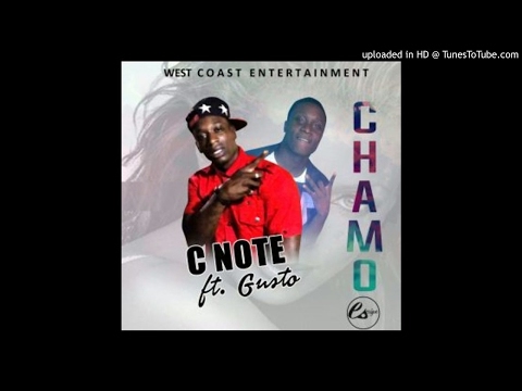 C Note feat. Gusto - Chamo [Prod. A.fo4doe] ( NEW MUSIC 2017)