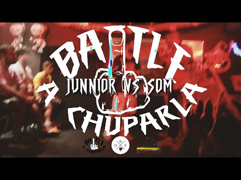 JUNNIOR VS SOM /16AVOS / A CHUPARLA BATTLE X PURGA BATTLE