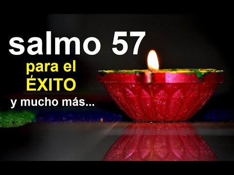 Salmo 57 para el éxito. En español y con letra.