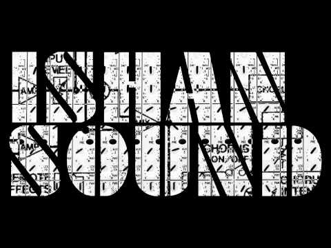 Ishan Sound - Saviour