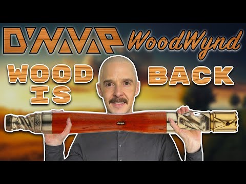 DynaVap WoodWynd Review | Gorgeous Design & Engineering Advancements | GWNVC’s Reviews
