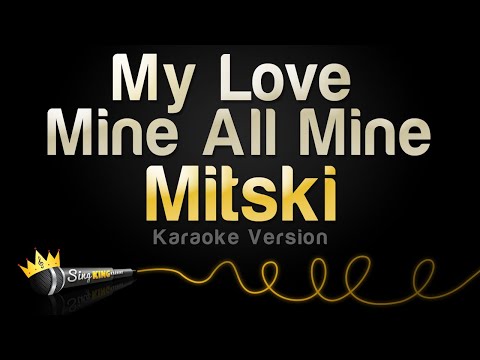 Mitski - My Love Mine All Mine (Karaoke Version)