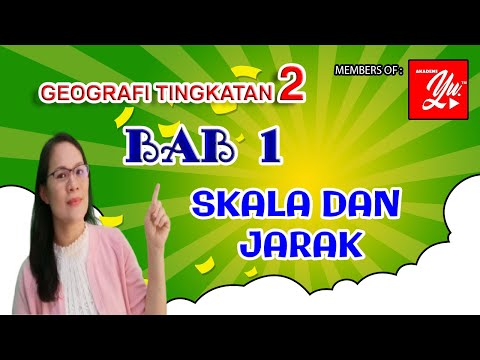 GEOGRAFI TINGKATAN 2 BAB 1:SKALA DAN JARAK