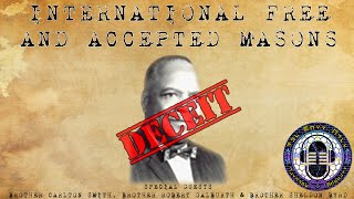 International Free & Accepted Modern Masons | Episode 01