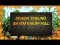 Download Lagu Bayem  Kakap  Drama Tarling Full Mp3 Free