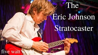 Video thumbnail for The Fender Eric Johnson Stratocaster, EJ's One Guitar by five watt world