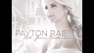 Payton Rae - Not Your Cinderella ( OFFICIAL SONG )