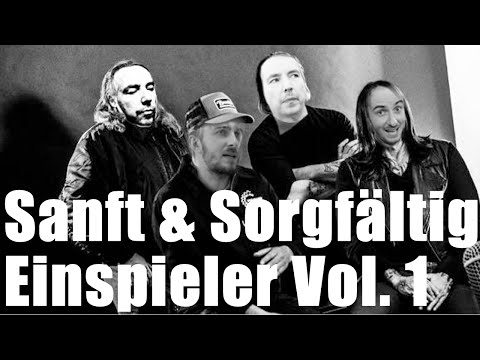 Sanft & Sorgfältig / Einspieler Vol. 1