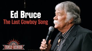 Ed Bruce sings &quot;The Last Cowboy Song&quot;
