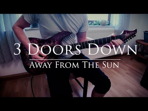 3 Doors Down - [Away From The Sun] - Guitar Cover