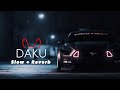 DAKU SLOWED AND REVERBED INDERPAL MOGA Trending Creationss