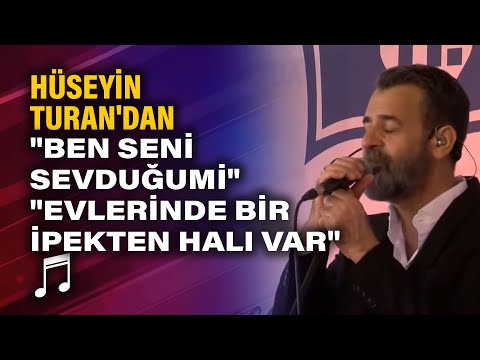 Hüseyin Turan'dan canlı performans "Ben Seni Sevduğumi" "Evlerinde Bir İpekten Halı Var"