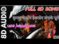 Menu Ve Janam Wich Tu Milya Full 8d Song