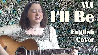 YUI / I&#39;ll Be (English Cover)