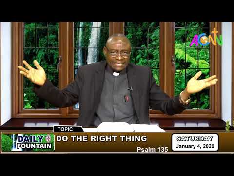 DAILY FOUNTAIN OF JANUARY 4, 2020 - THE VEN. KENNETH IKHIDE