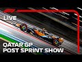 F1 LIVE: Qatar Grand Prix Post Sprint Show