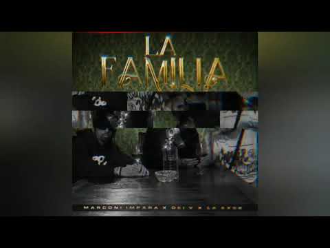 Marconi Impara Ft Dei V & La Exce - LA FAMILIA (8d audio)