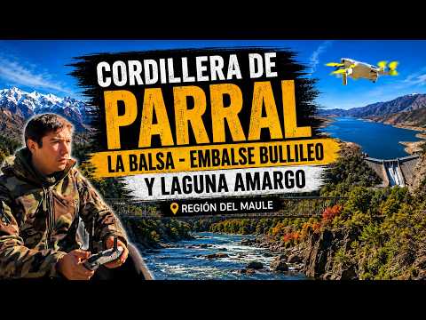 🍂 DESCUBRIENDO LA CORDILLERA DE PARRAL EN OTOÑO | La Balsa, Embalse Bullileo y Laguna Amargo 🇨🇱