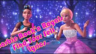 Barbie In Rock&#39;n Royals Find Yourself Lyrics