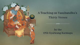 A Teaching on Vasubandu's Thirty Verses • Day 2