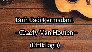 Download lagu Buih Jadi Permadani - Charly Van Houten - COVER EXIST - (Lirik lagu) mp3 Download lagu Buih Jadi Permadani - Charly Van Houten - COVER EXIST - (Lirik lagu) mp3