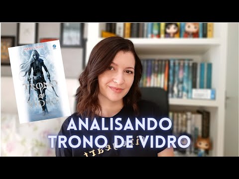 Analisando Trono de Vidro (Com spoilers) #1