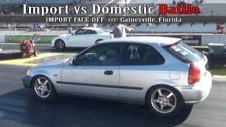 Import vs Domestic Battle at Gainesville Florida