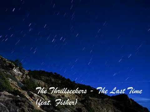 The Thrillseekers - The Last Time (feat. Fisher)