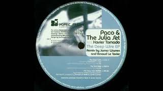 Paco & The Julia Set - The Deep Wire (The Deep Wire Remix)