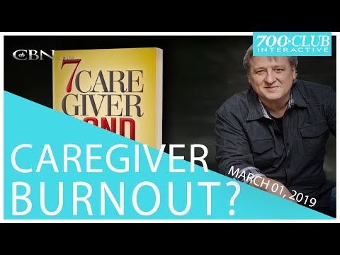 Caregiver Burnout: 7 Tips for Prevention | Full Episode | 700 Club Interactive