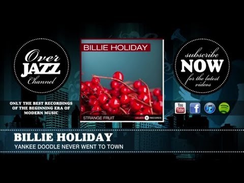 Billie Holiday - Yankee Doodle Never Went to Town (1935)