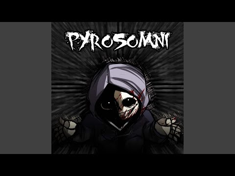 PYROSOMNI (Remastered)