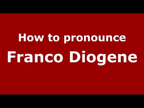 How to pronounce Franco Diogene (Italian/Italy)  - PronounceNames.com