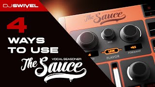 Video thumbnail for DJ Swivel shares 4 unique ways he uses The Sauce by DJ Swivel